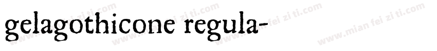 gelagothicone regula字体转换